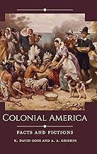 Colonial America: Facts and Fictions (Historical Facts and Fictions)