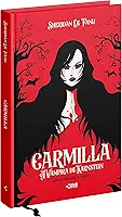 Carmilla - A vampira de Karnstein: edição de luxo com ilustrações exclusivas + marca páginas