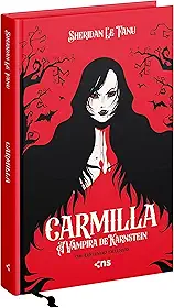 Carmilla - A vampira de Karnstein: edição de luxo com ilustrações exclusivas + marca páginas
