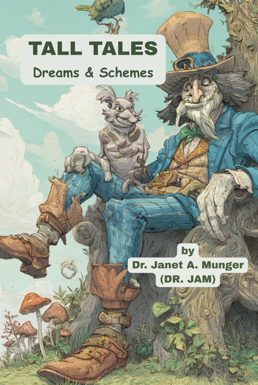 Tall Tales: Dreams & Schemes (Inspiration for the Heart and Soul)
