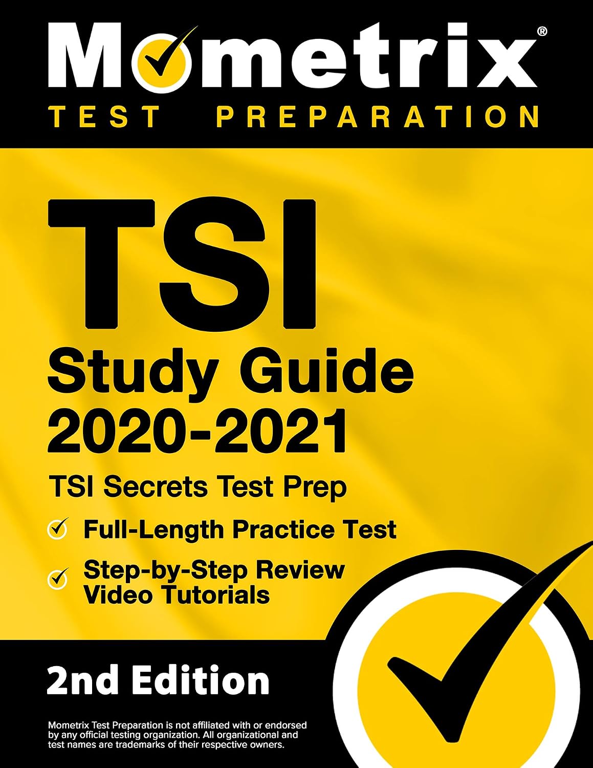TSI Study Guide 2020-2021 - TSI Secrets Test Prep, Full-Length Practice Test, Step-by-Step Review Video Tutorials: [2nd Edition]
