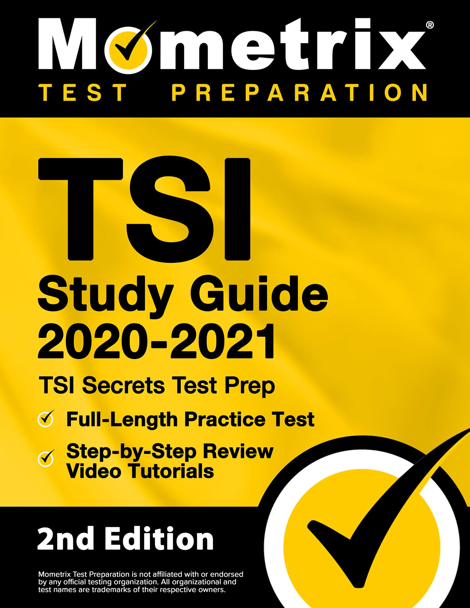 TSI Study Guide 2020-2021 - TSI Secrets Test Prep, Full-Length Practice Test, Step-by-Step Review Video Tutorials: [2nd Edition]-Mometrix