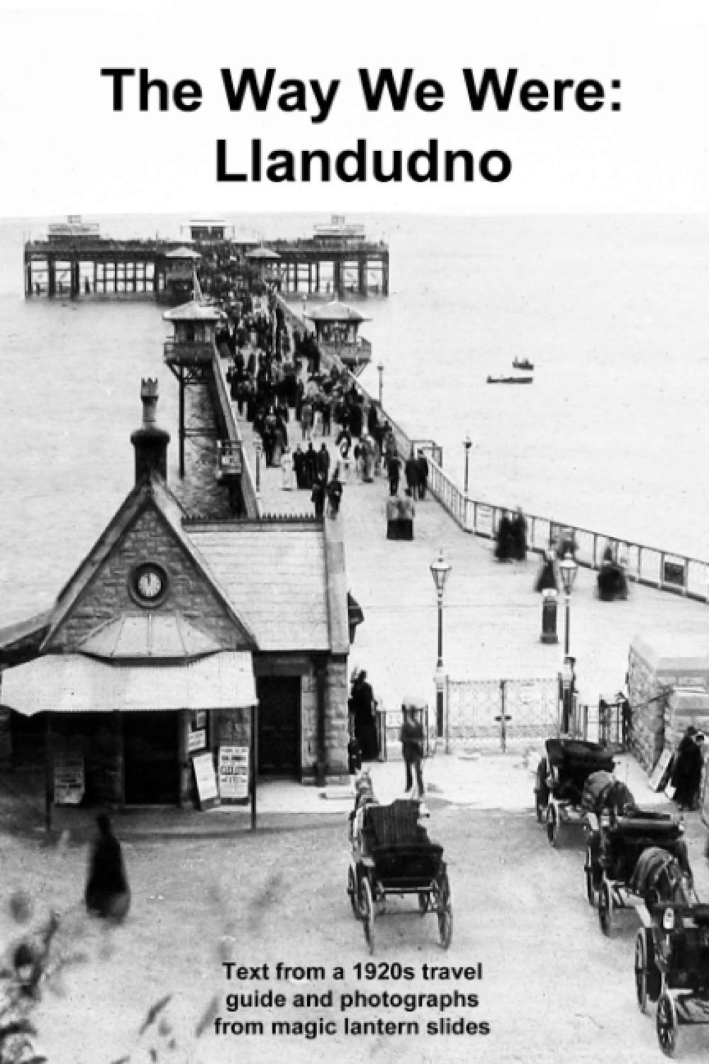 The Way We Were: Llandudno