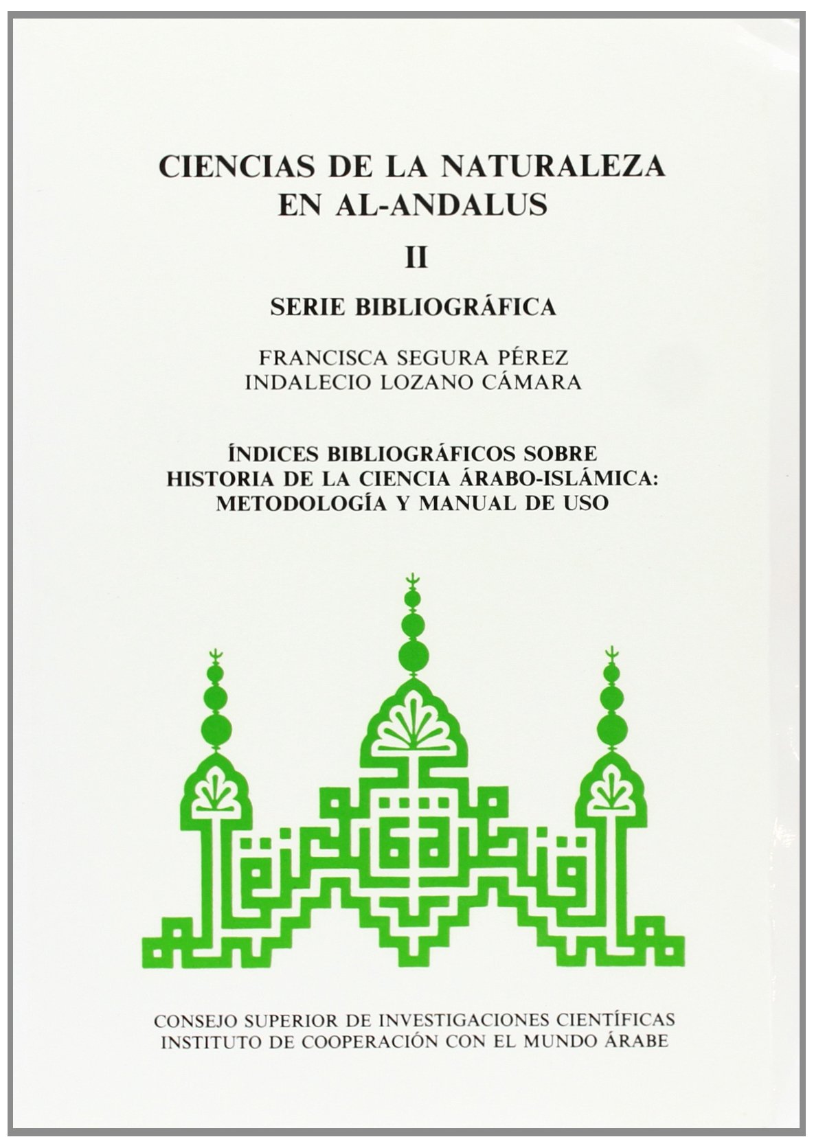 Ciencias de la naturaleza en Al-Andalus. Tomo III. Textos y estudios