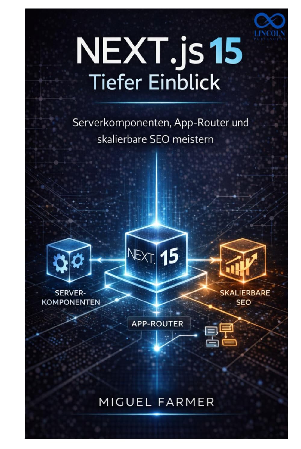Next.js 15 – Tiefer Einblick: Serverkomponenten, App-Router und skalierbare SEO meistern