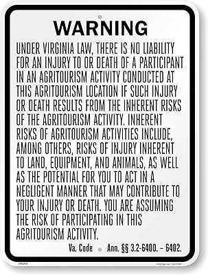 SmartSign 24 x 18 inch “Warning - There Is No Liability For Injury Or Death Of A Participant…†Official Virginia Agritourism Metal Sign, 80 mil Laminated Rustproof Aluminum, Black and White