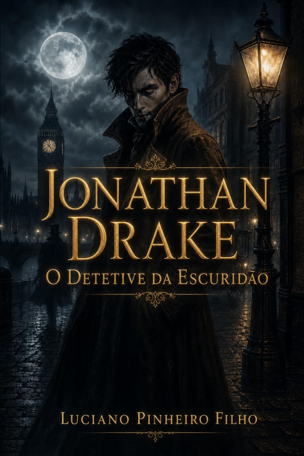 Jonathan Drake - O Detetive da Escuridão: Primeiros casos (Crônicas do Detetive das Sombras)