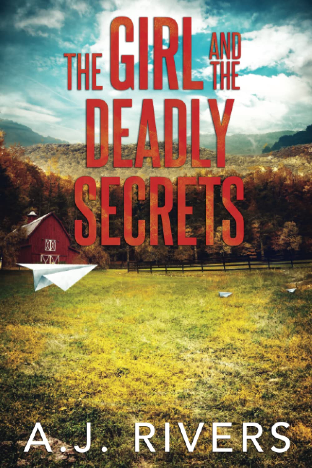 The Girl and the Deadly Secrets: 22 (Emma Griffin® FBI Mystery)