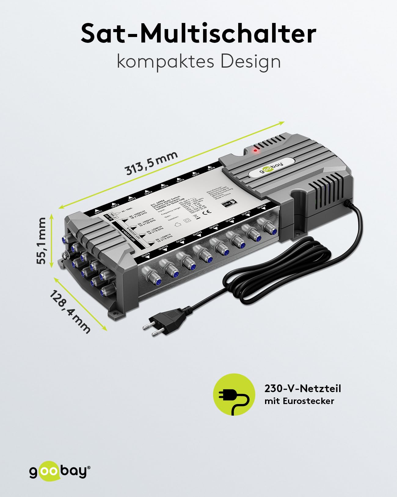 goobay 64884 - Multiconmutador satélite/Multiconmutador Compacto / 9 entradas / 16 Salidas / 4K, 8K UHD/Dab+ / para 16 participantes