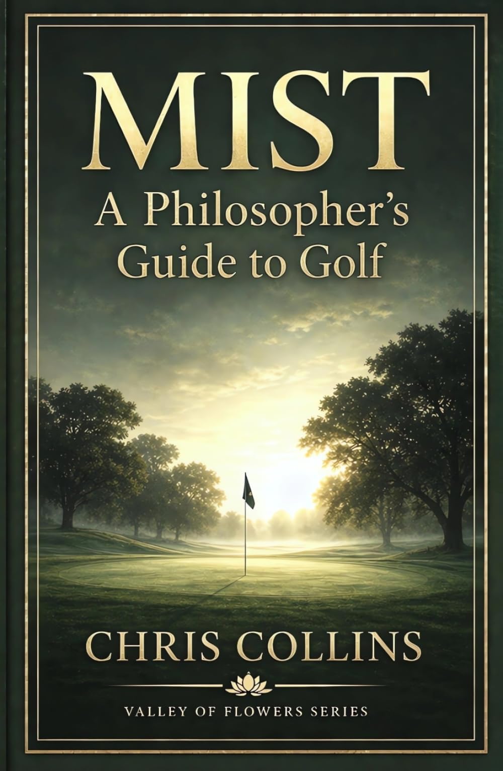 MIST: A Philosopher's Guide to Golf (Valley of Flowers)