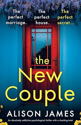 Psychological Thriller Novel The New Couple -  Alison James