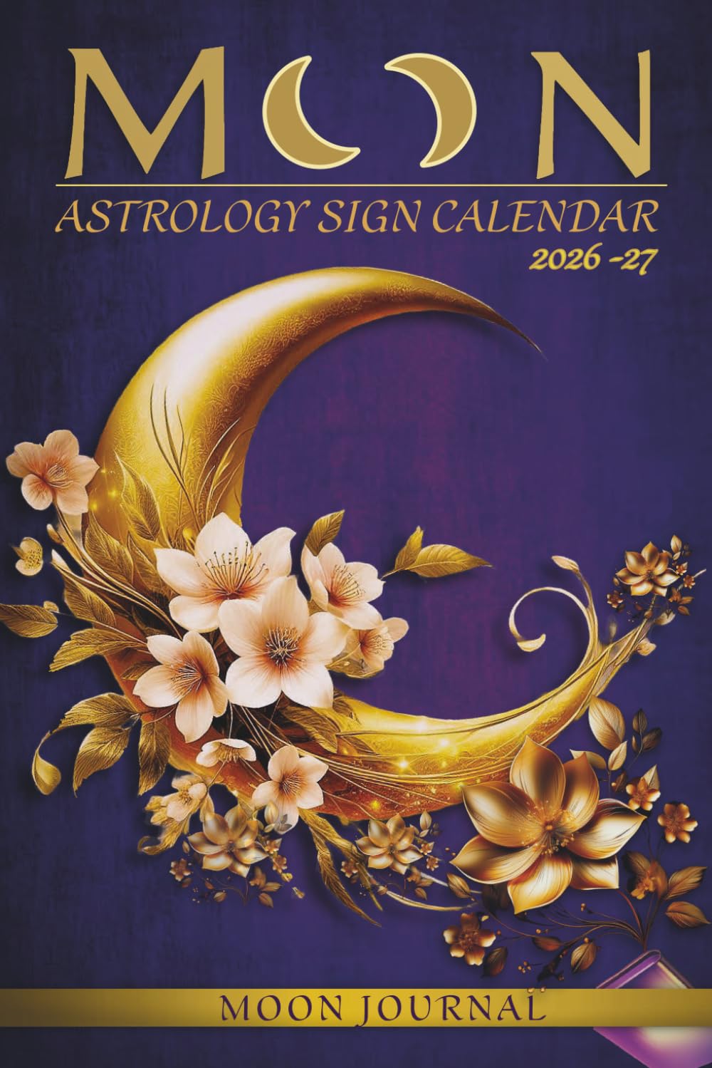 Moon Signs Calendar Journal 2026: Astrology Events and Intentions