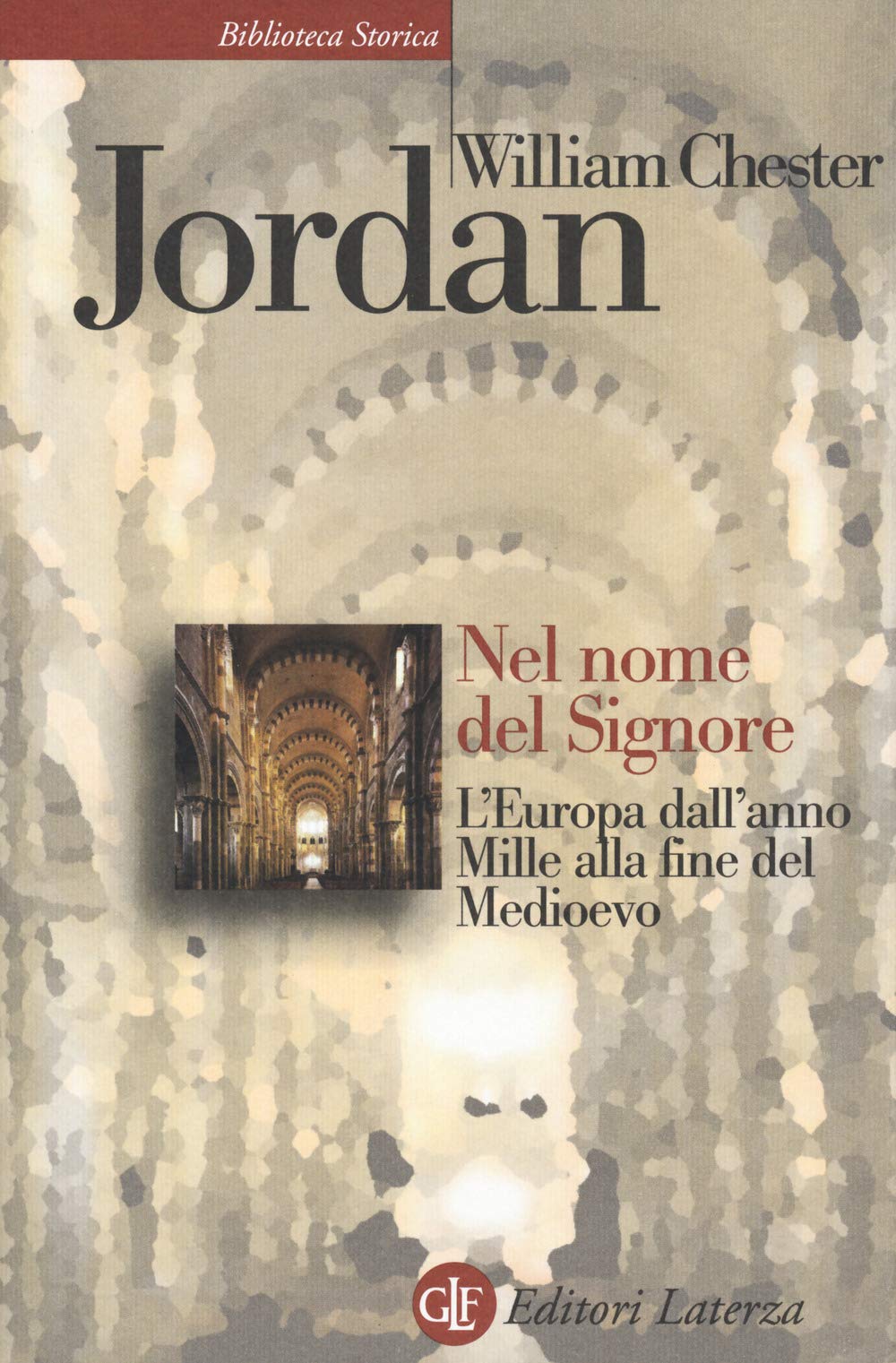Nel Nome Del Signore. L'europa Dall'anno Mille Alla Fine Del Medioevo - 4