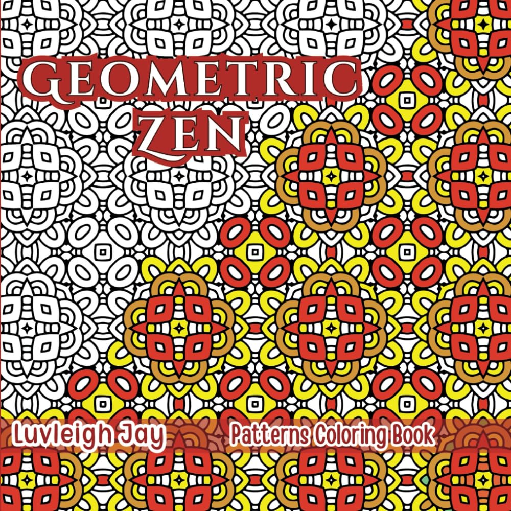 Geometric Zen Patterns coloring book: 50 Intricate designs for Adults Stress relief and relaxation