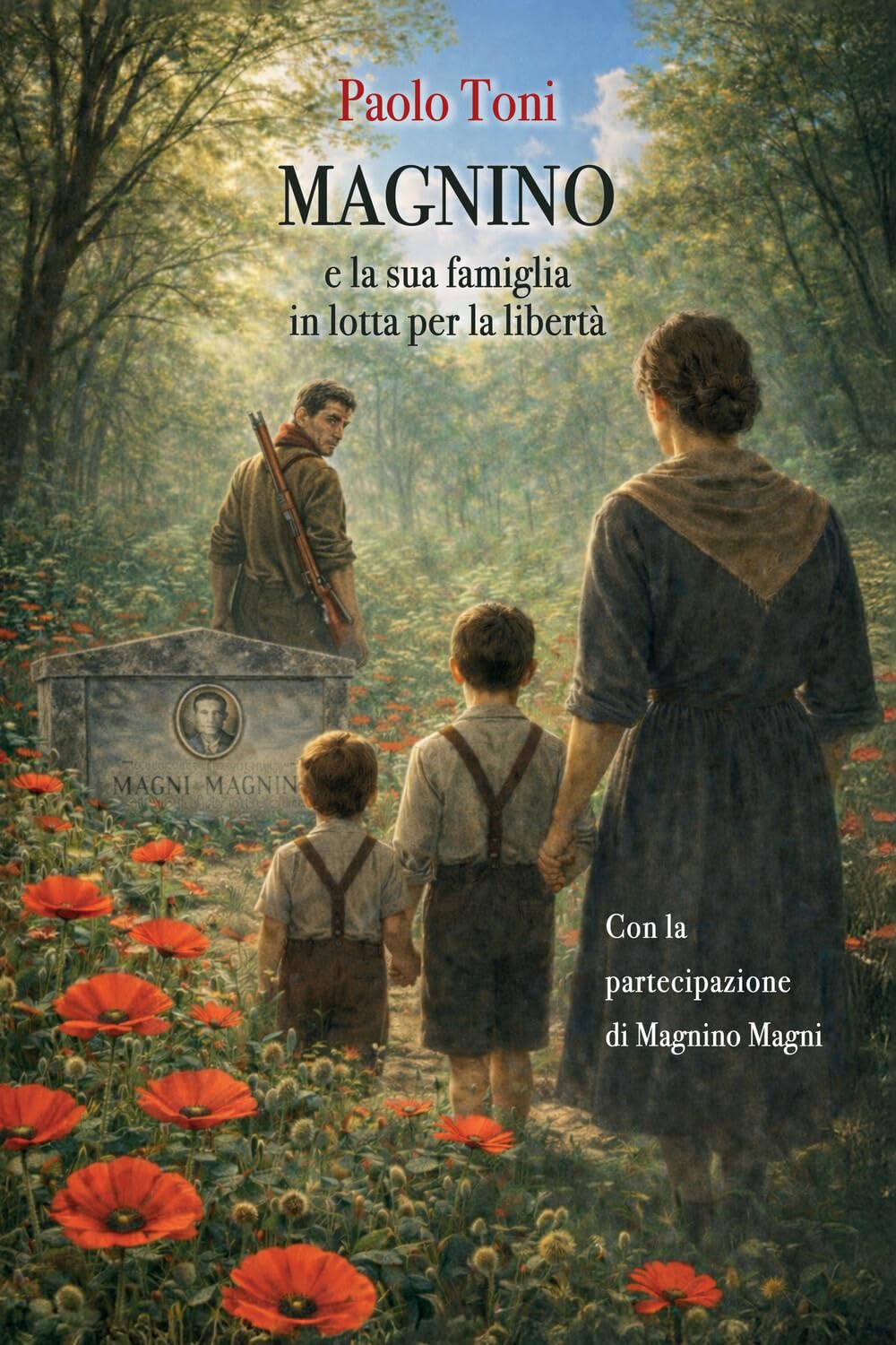 Magnino: e la sua famiglia in lotta per la libertà