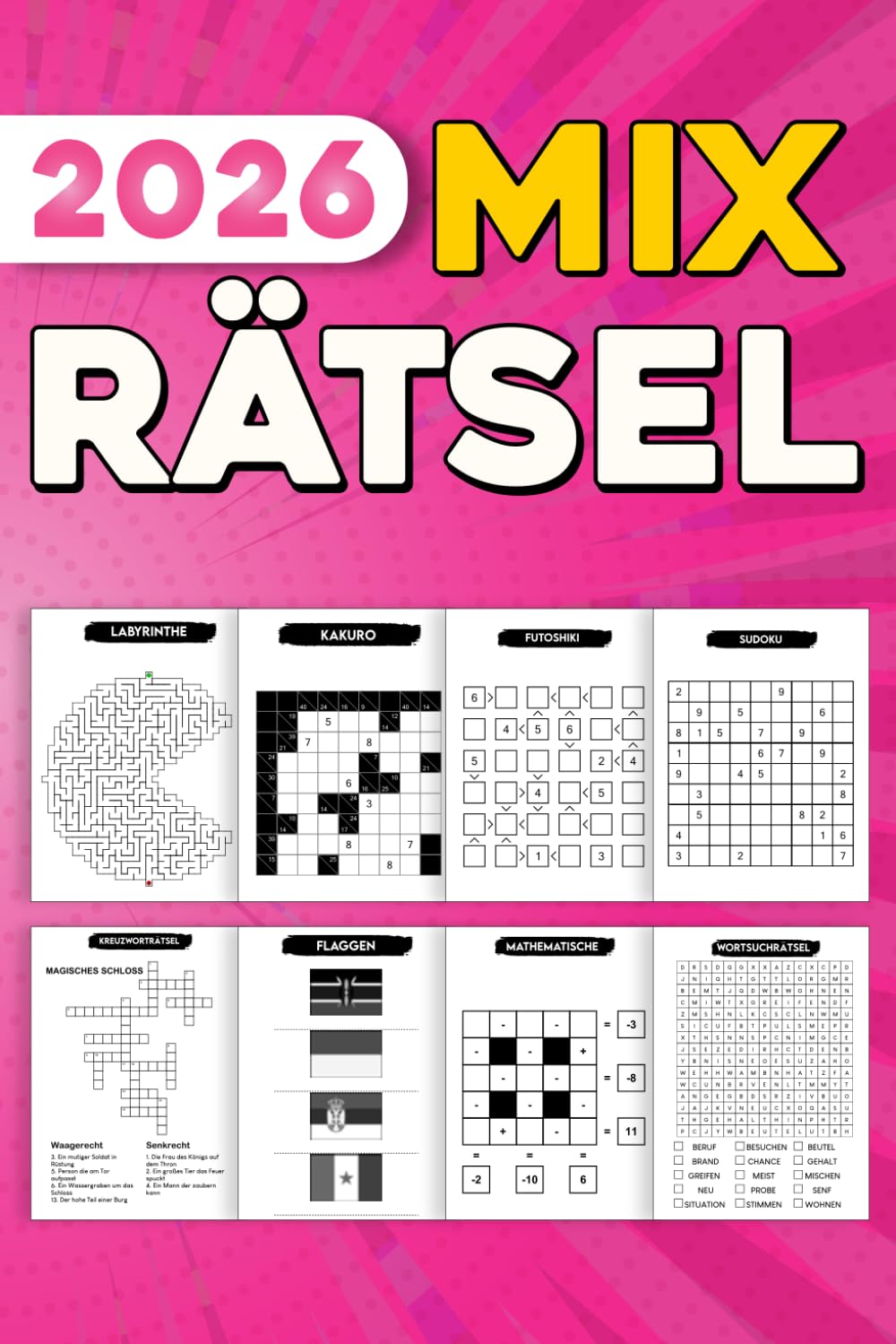 Rätselbuch Mix für Erwachsene 2026 : Mix Rätselvon Kreuzworträtsel, Sudoku, Wortsuchrätsel, Labyrinthe..., Denkspiele und Rätselvielfalt für jeden Tag