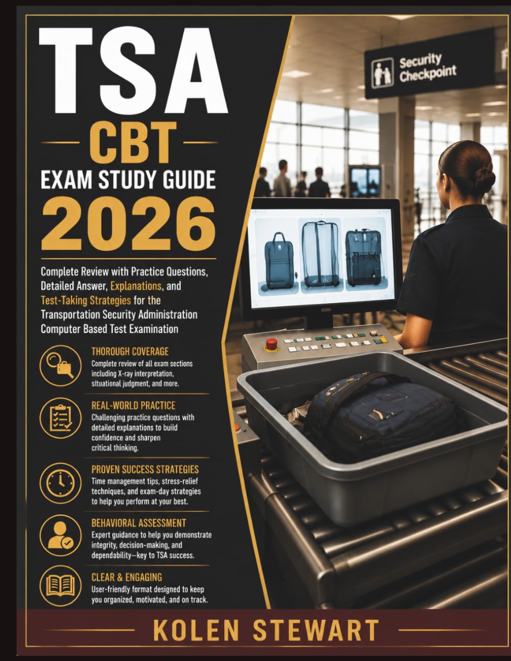 TSA CBT Exam Study Guide 2026: Complete Review with Practice Questions, Detailed Answer, Explanations, and Test-Taking Strategies for the ... Computer Based Test Examination
