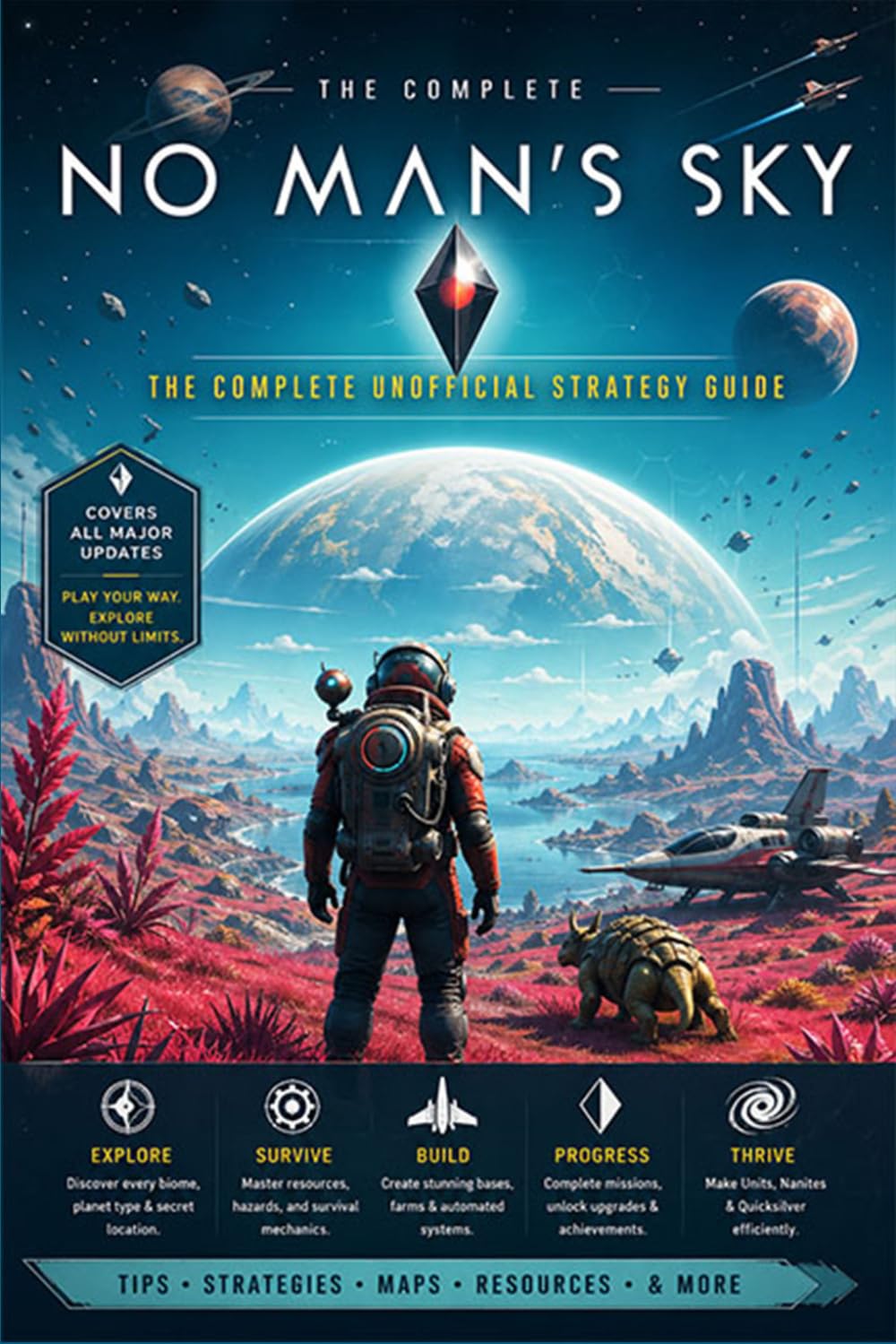 NO MAN'S SKY The Complete Unofficial Strategy Guide