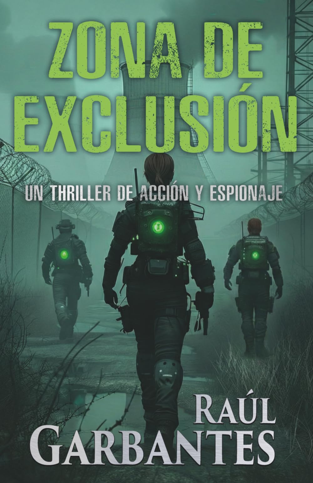 Zona de exclusión: Un thriller de acción y espionaje (Agente especial Ainara Pons)