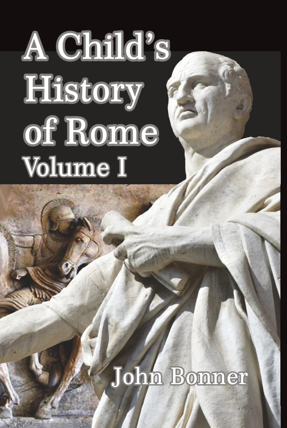 A Child's History of Rome Volume I