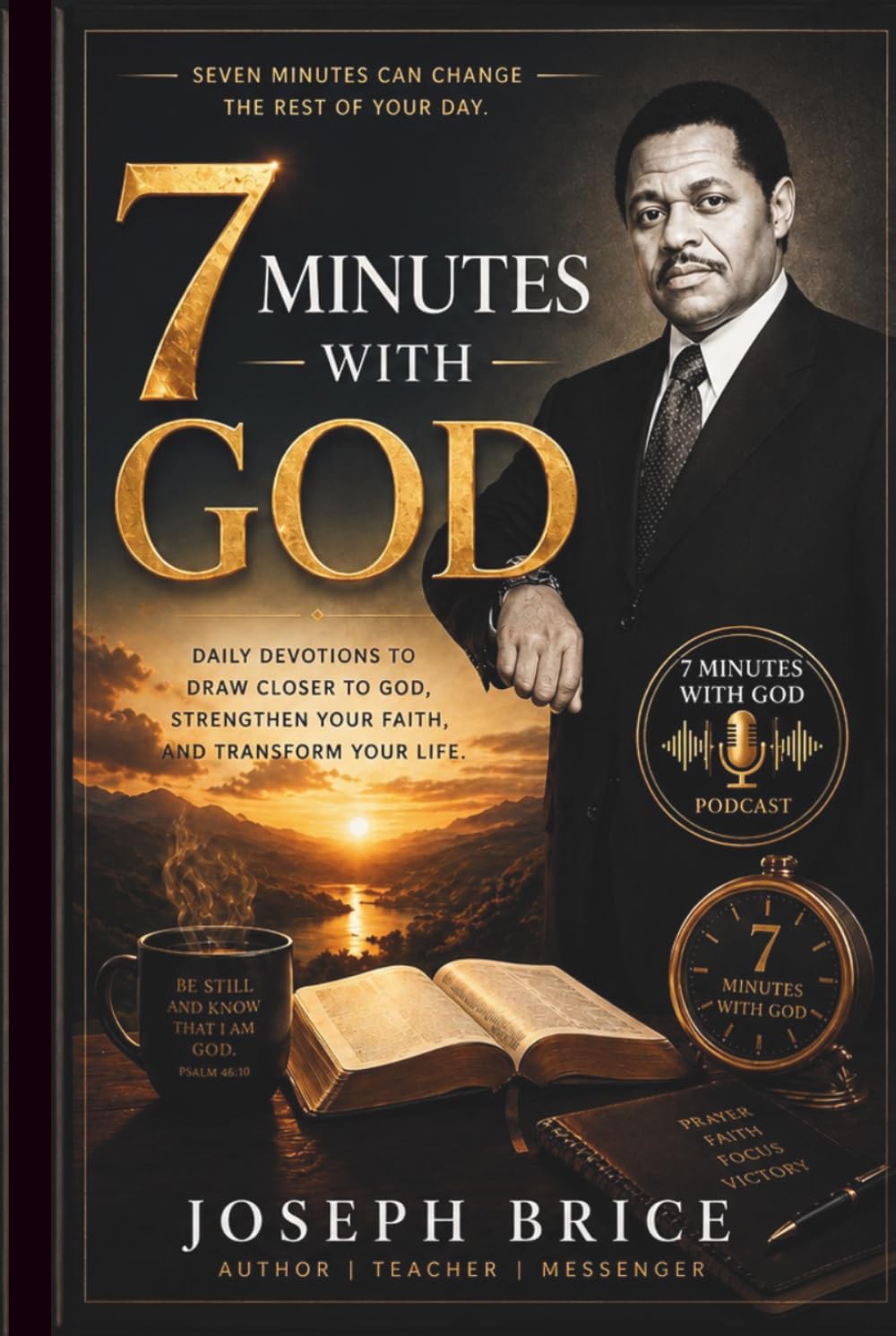 7 Minutes With God: Strengthen Your Faith and Transform Your Life