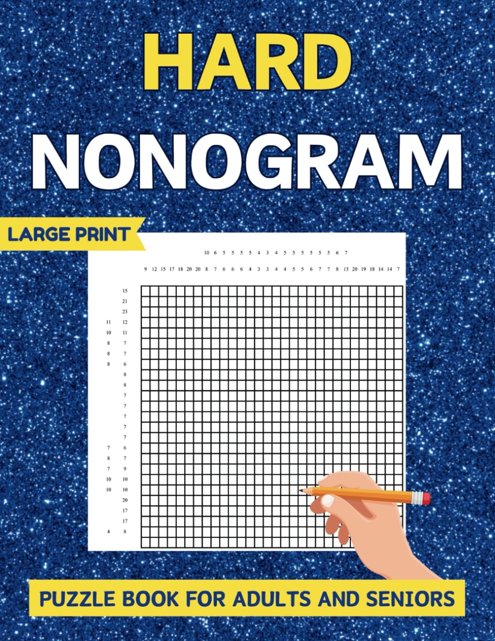 Nonogram Puzzle Book Hard Large Print: 100 Puzzles For Adults And Seniors With Included Solutions