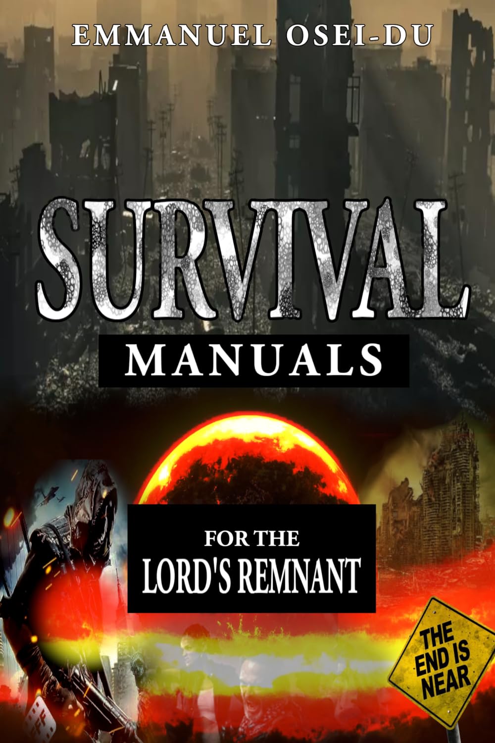 Survival Manuals: For the Lord's Remnant