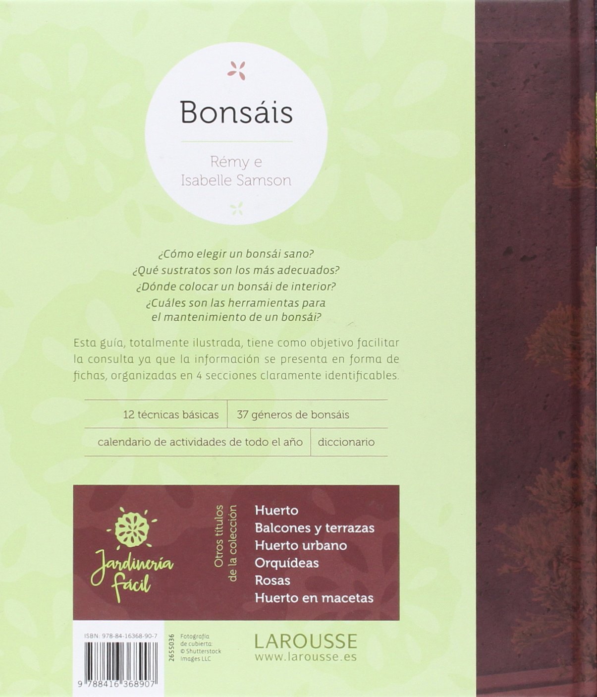 Bonsáis (LAROUSSE - Libros Ilustrados/ Prácticos - Ocio y naturaleza - Jardinería)