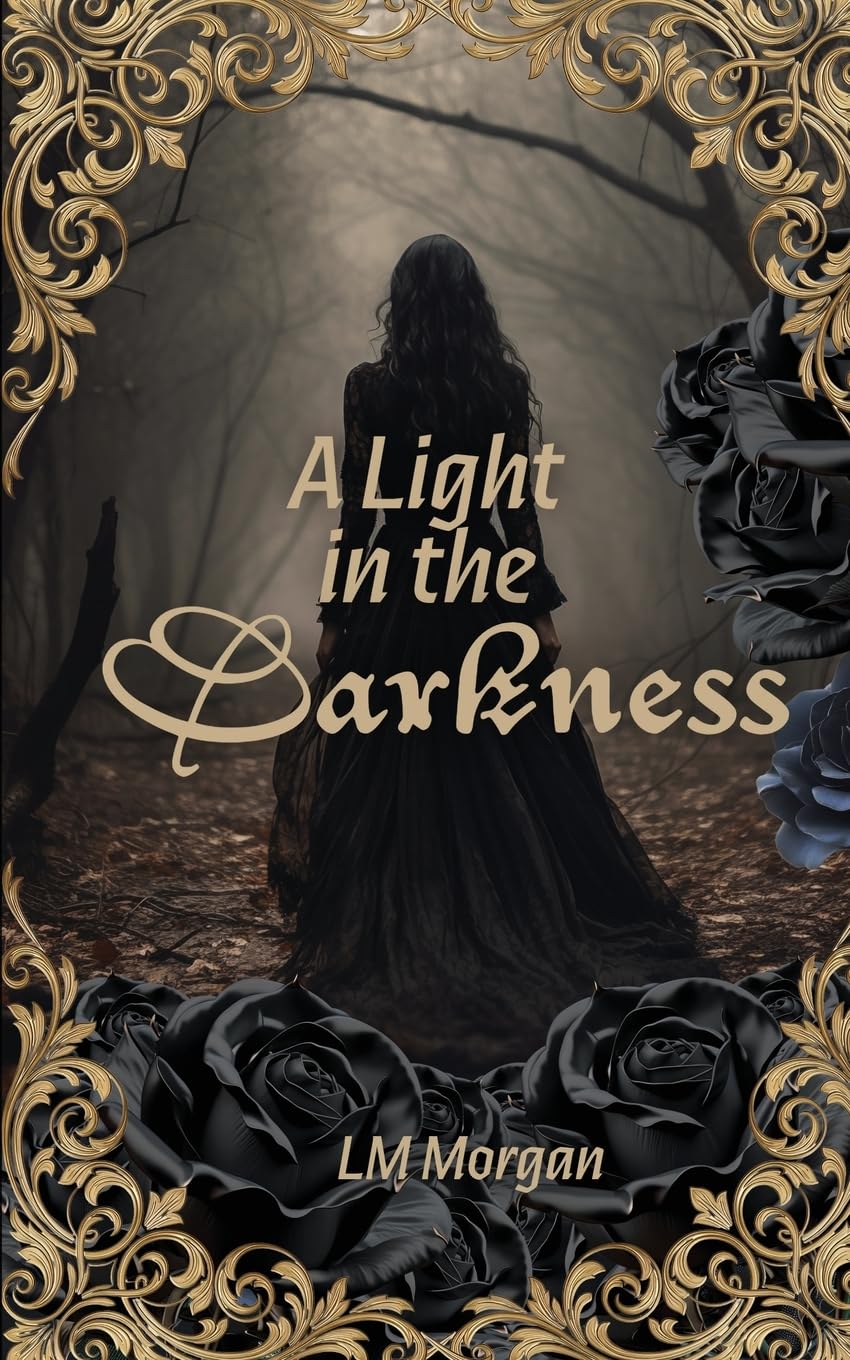 A Light in the Darkness: 5 (The Black Rose series)