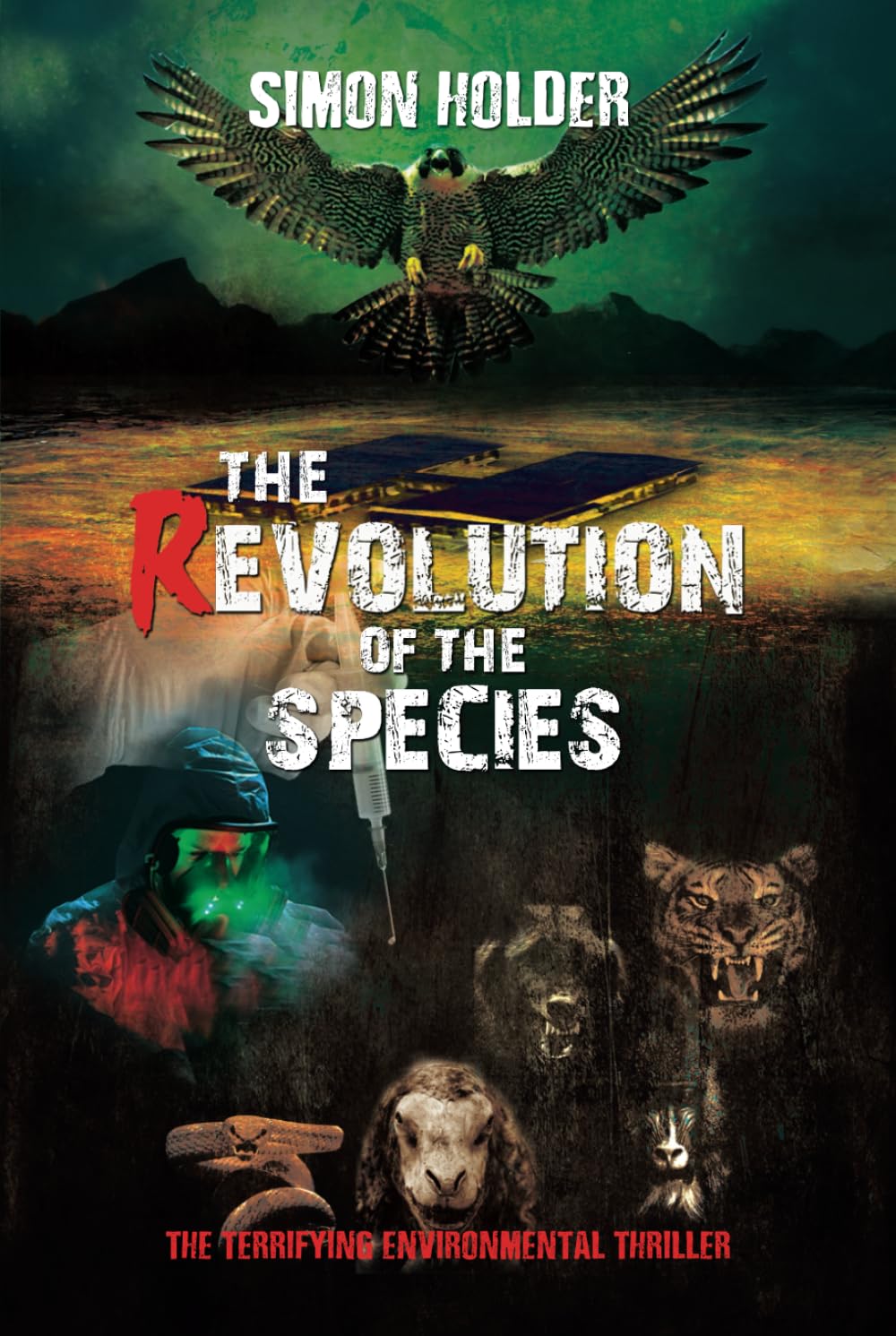 THE REVOLUTION OF THE SPECIES: The Terrifying Environmental Thriller