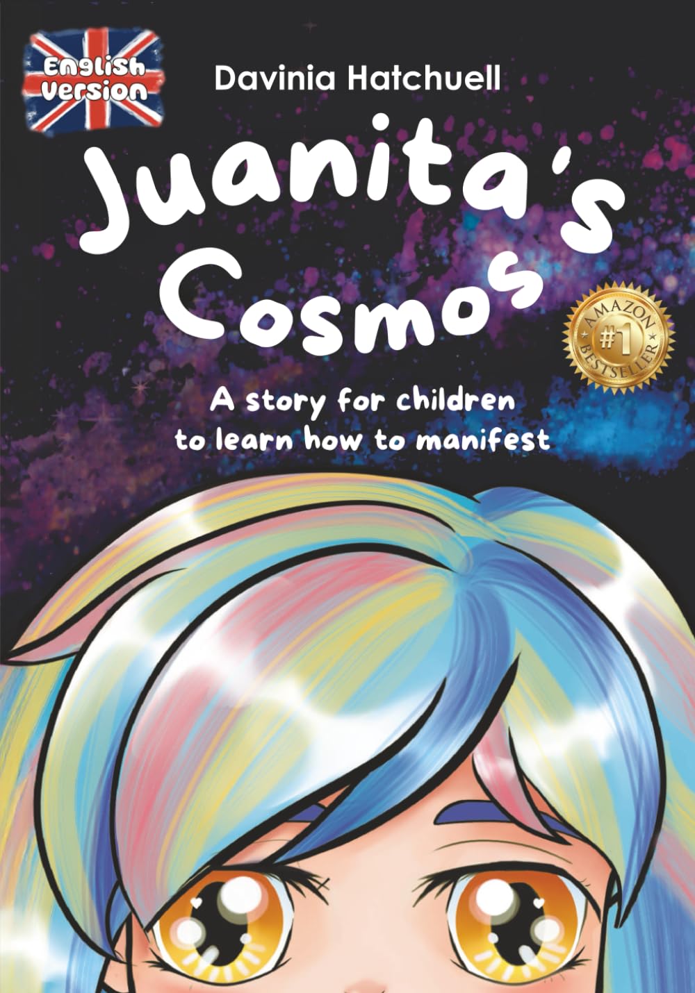 Juanita's Cosmos: A story for children to know how to manifest