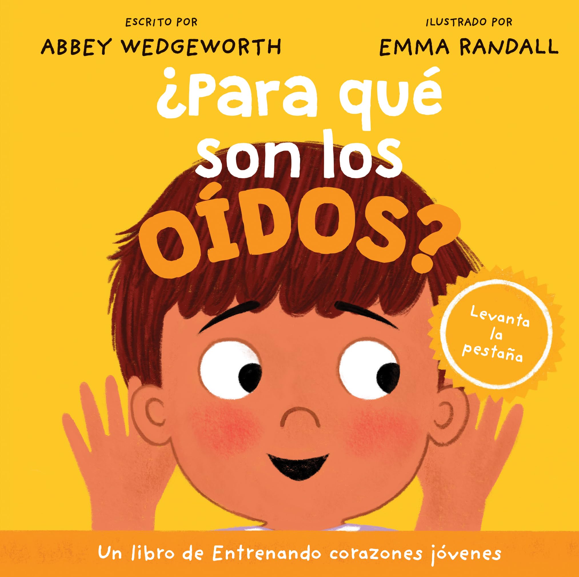 ?Para que son los oidos? (Entrenando corazones jovenes) (Spanish Edition)