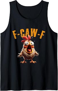 F-CAW-F Funny Chicken Scream Humor Tank Top