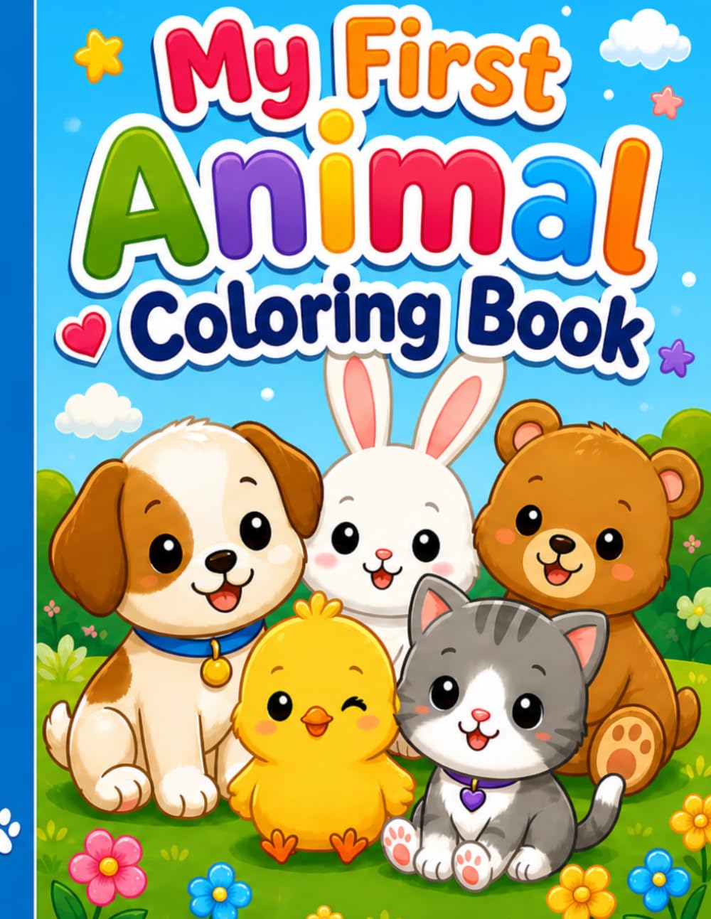 My First Animal Coloring Book: Adorable Animals to Color for Toddlers and Preschool Kids | Easy, Big, Simple Designs