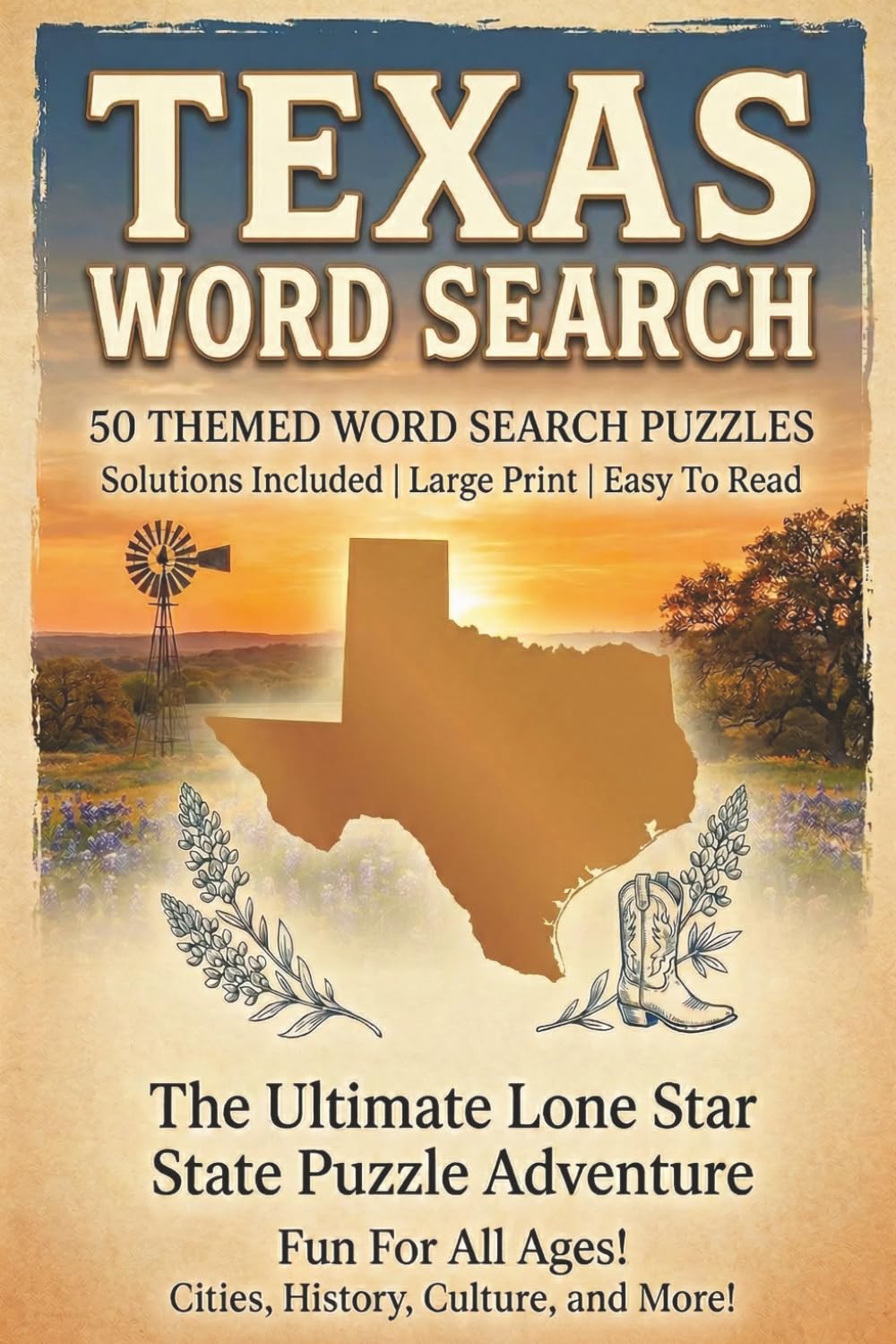 Texas Word Search: 50 Themed Puzzles with Solutions - Large Print - Lone Star State Puzzles - Texas History Culture and More