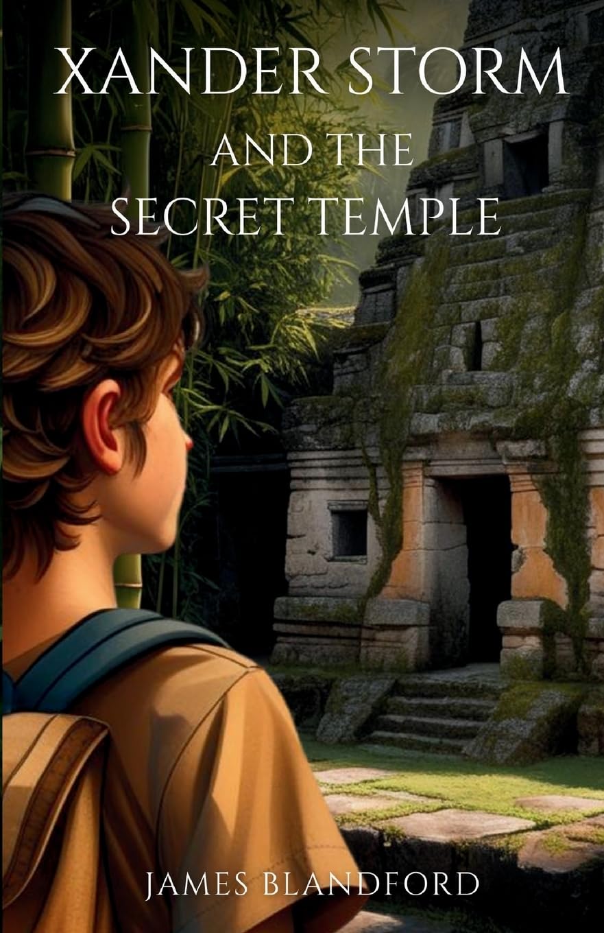 Xander Storm and the Secret Temple: 2 (The Xander Storm Series)
