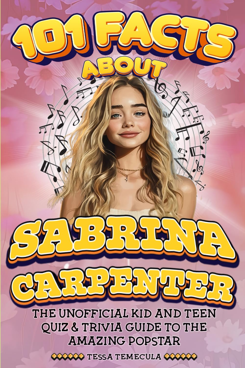 Buy 101 Facts About Sabrina Carpenter: The Unofficial Kid and Teen Quiz ...