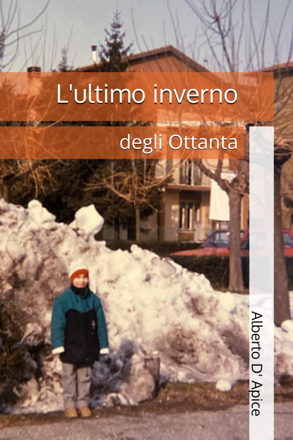 L'ultimo inverno degli Ottanta