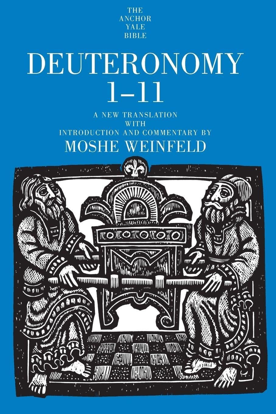 Deuteronomy 1-11 (The Anchor Yale Bible Commentaries): A New Translation with Introduction and Commentary: 05
