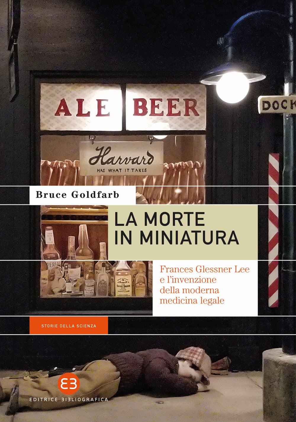 La Morte In Miniatura. Frances Glessner Lee E L’Invenzione Della Moderna Medicina Legale - 4
