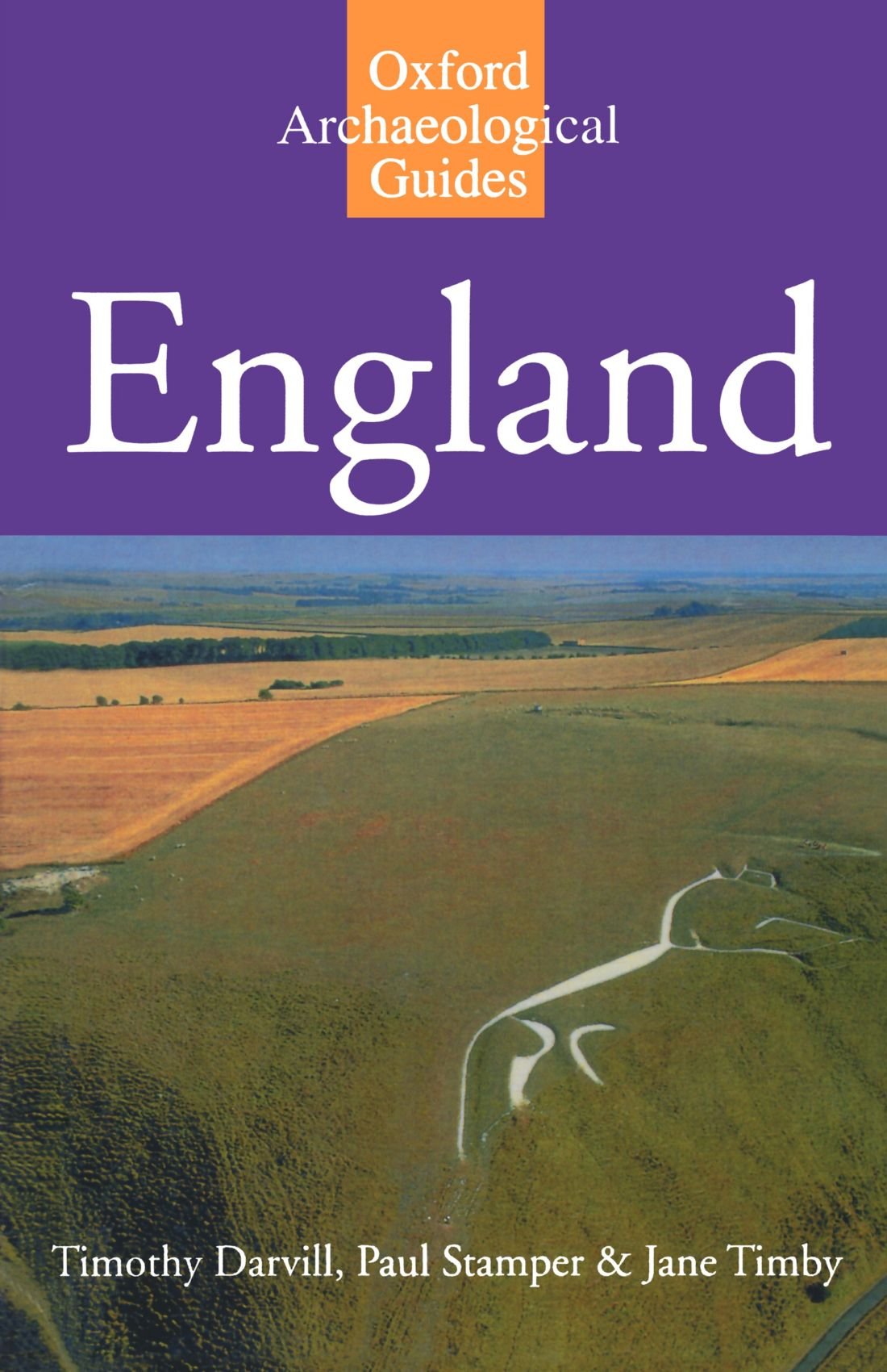 Oxford Archaeological Guides- England: An Archaeological Guide to Sites from earliest Times to AD 1600