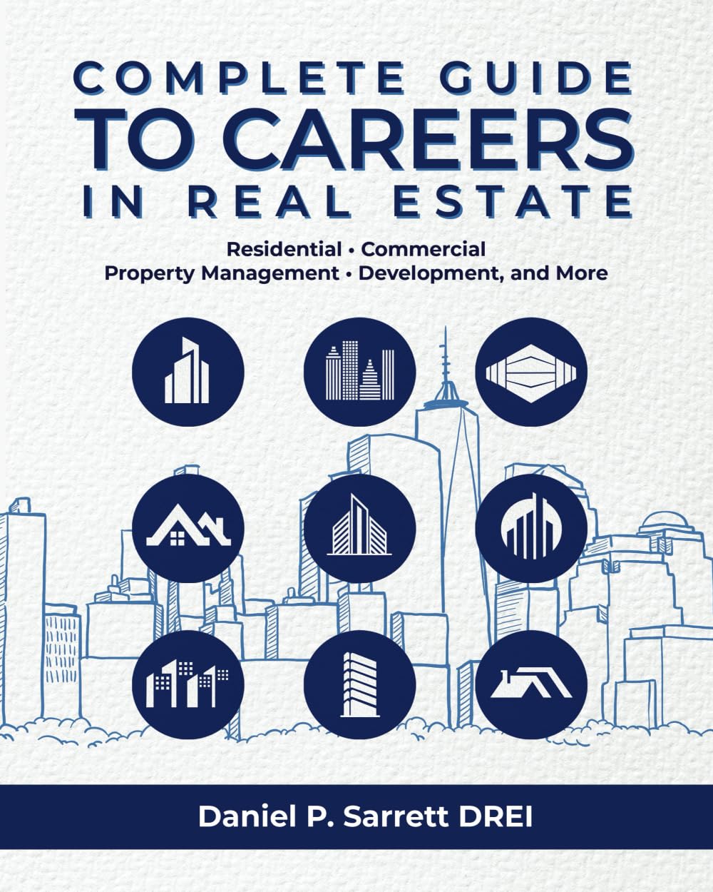 Complete Guide to Careers in Real Estate