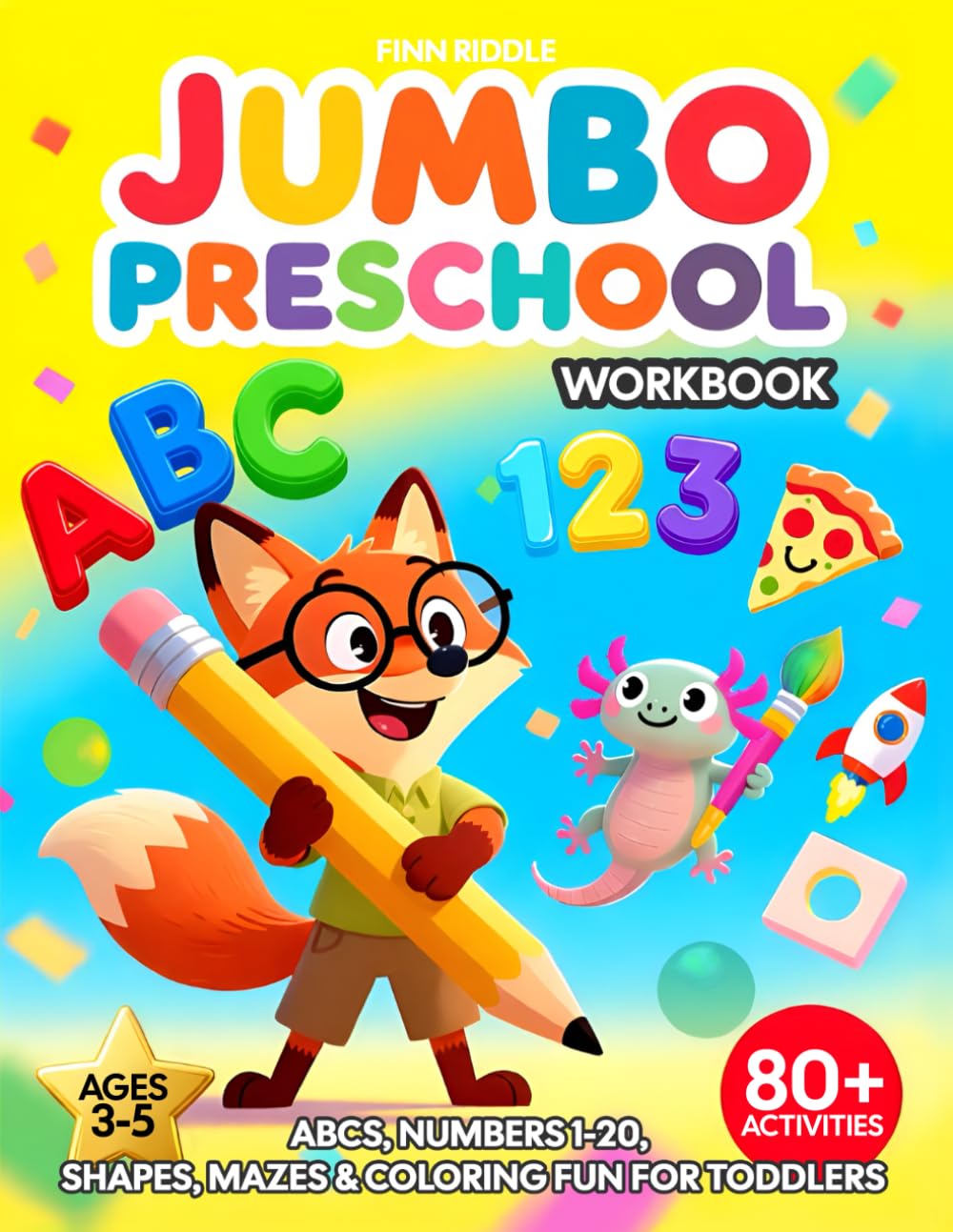 JUMBO Preschool Workbook: ABCs, Numbers 1-20, Shapes, Mazes & Coloring Fun for Toddlers
