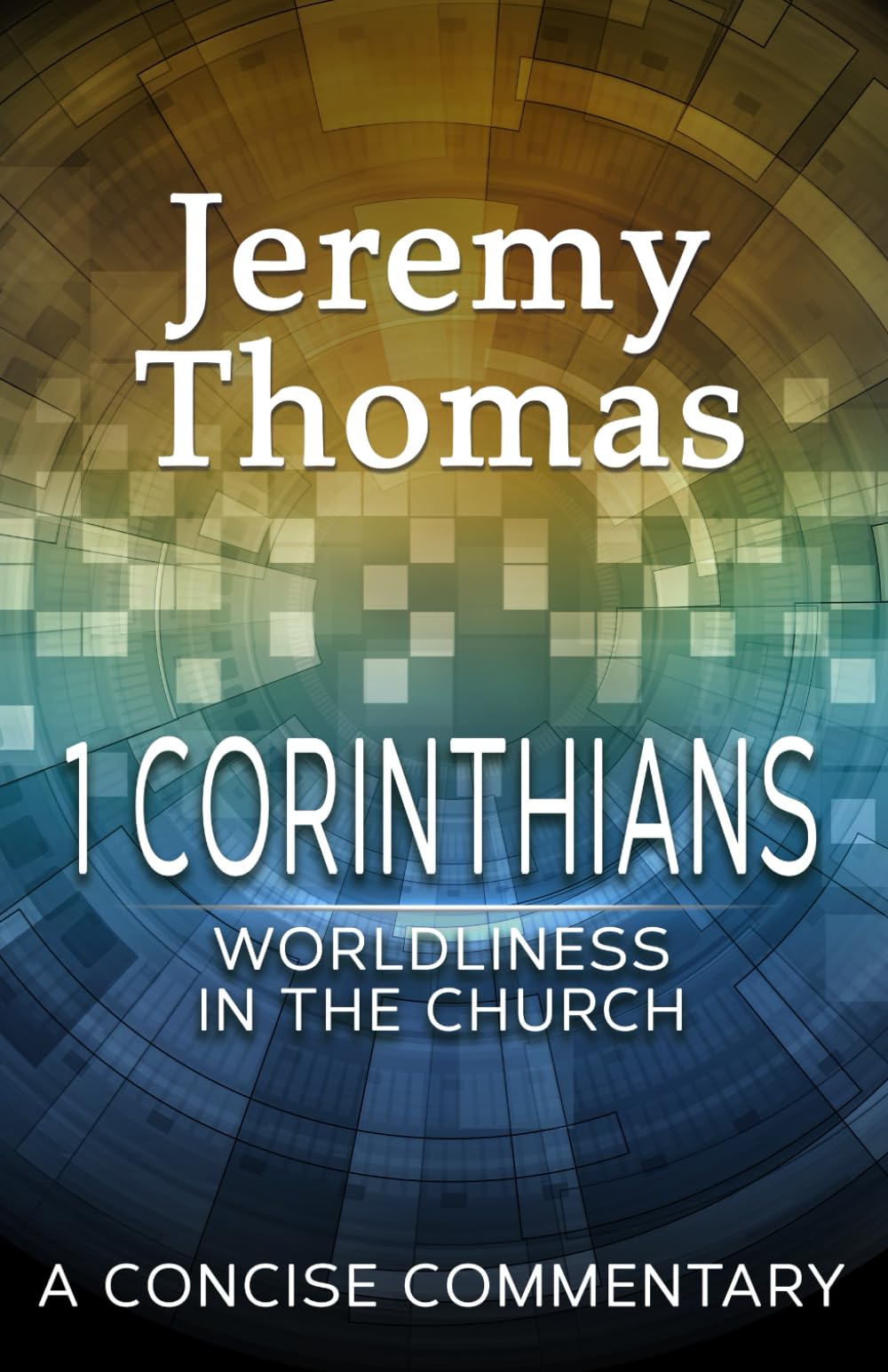 1 Corinthians: Worldliness in the Church (Paul's Epistles)