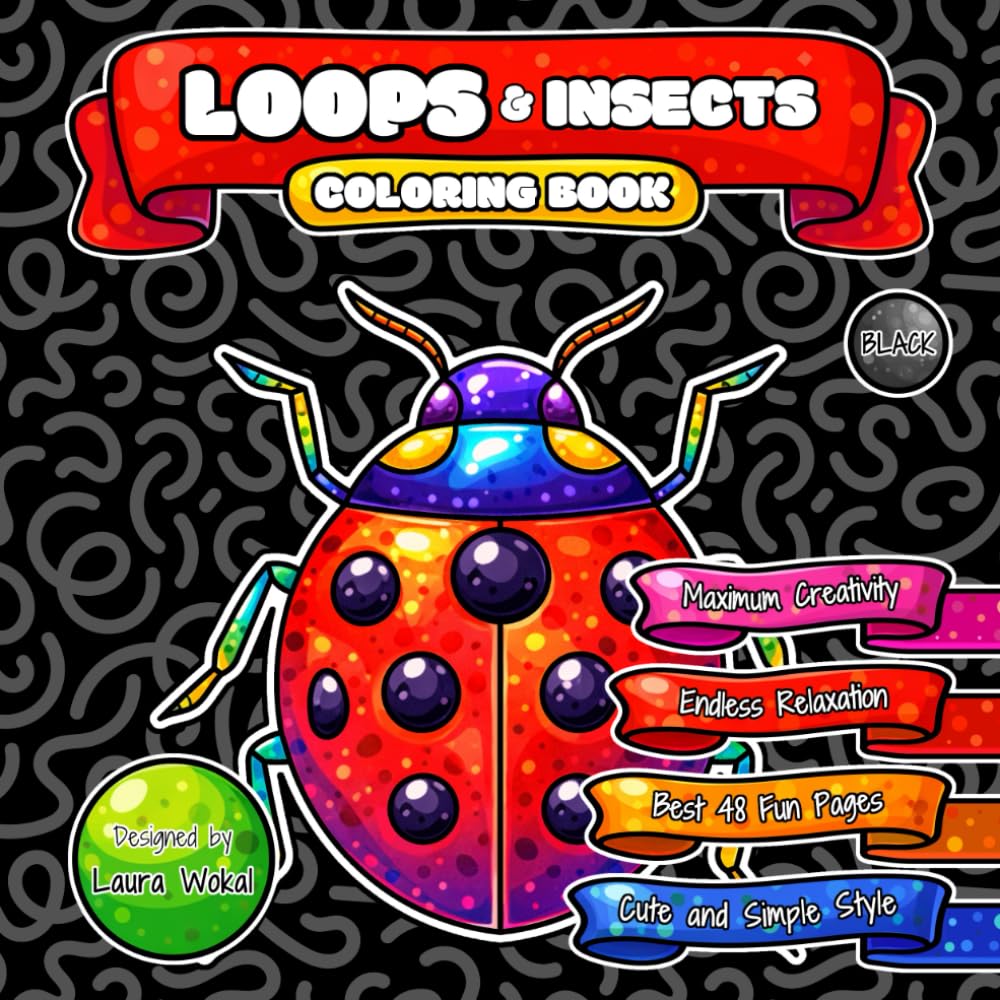 LOOPS & Insects Coloring Book: Endless Relaxation with Cute and Simple Cartoon Style