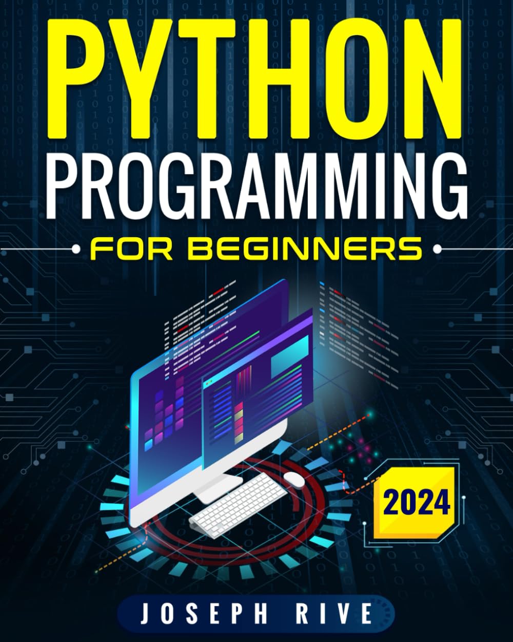 Python Programming for Beginners: A Step by Step Guide to Master Python Programming for Beginners with Practical Projects