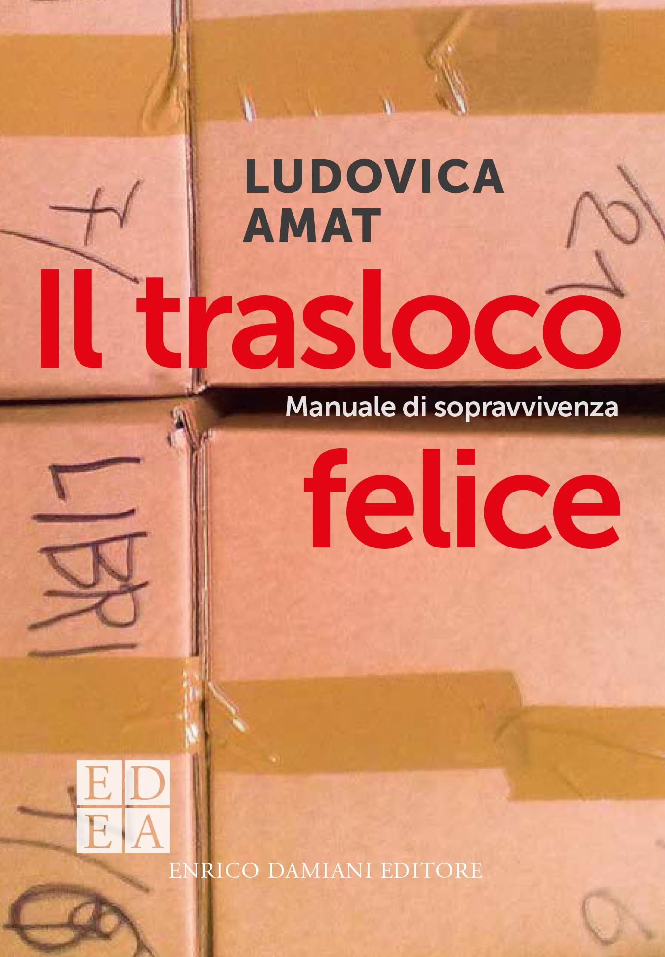 Il Trasloco Felice. Manuale Di Sopravvivenza - 4