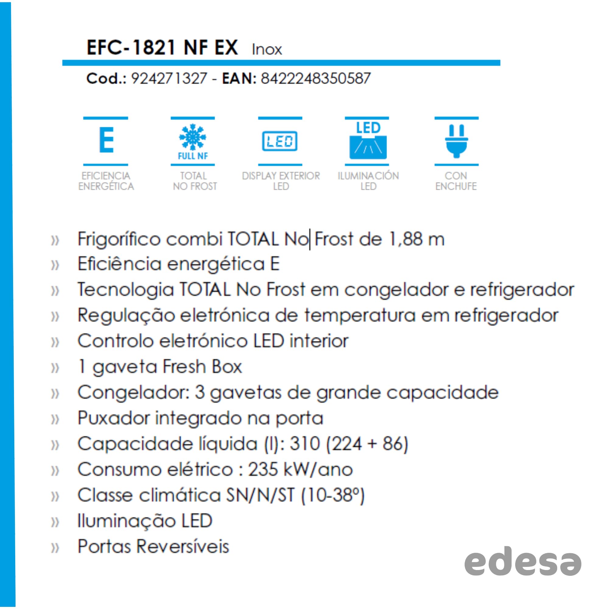 EDESA Frigorífico EFC-1821 NF EX/Combi TOTAL No Frost de 1.88 m con Regulación Electrónica de Temperatura LED Interior Tirador Integrado en la Puerta Capacidad de 310 L Ancho 59.5 cm Color Inox