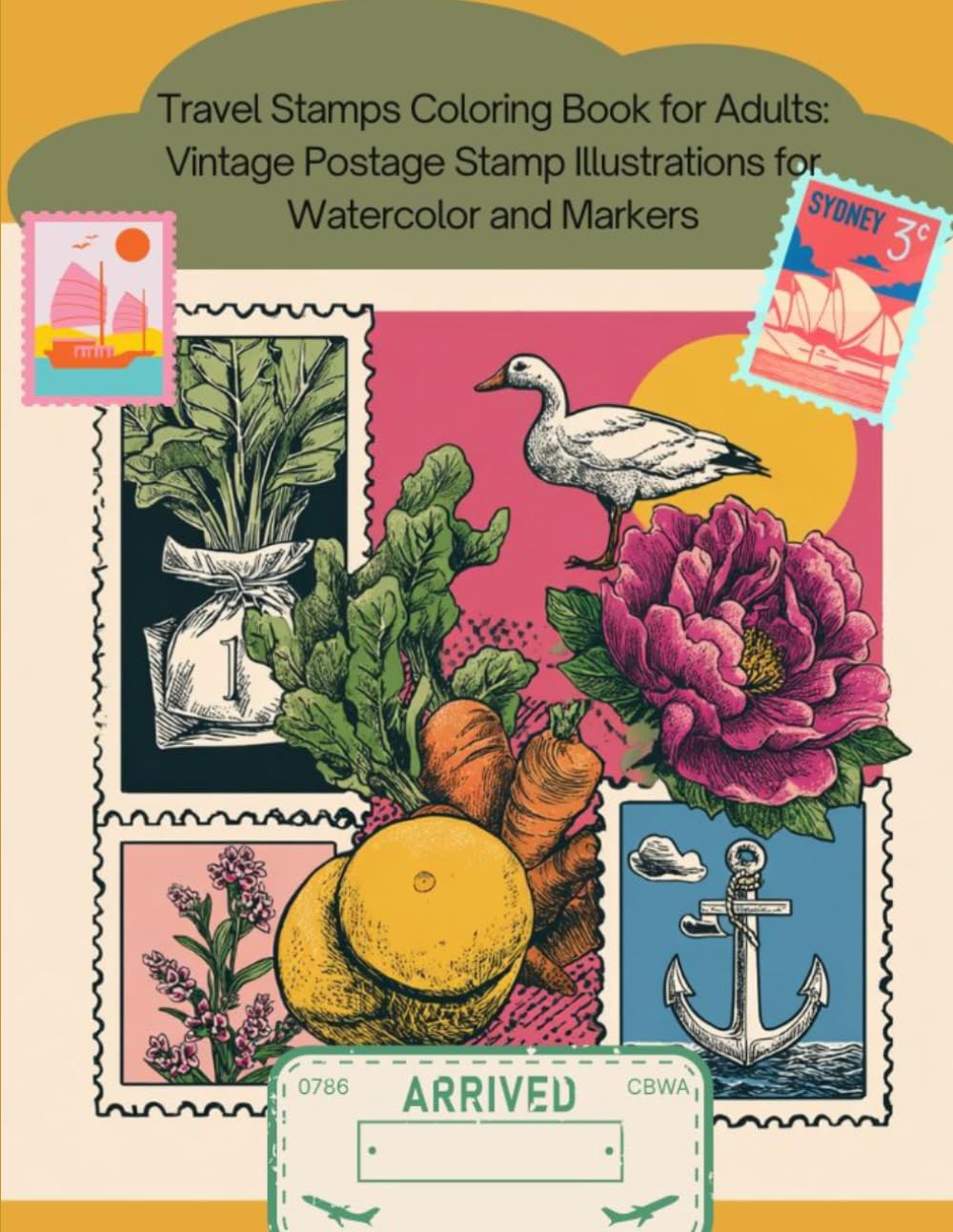 Stamp Collection Coloring Book for Adults: Travel and Nature Postage Stamp Illustrations for Relaxation and Creativity (Adults Colouring Series)