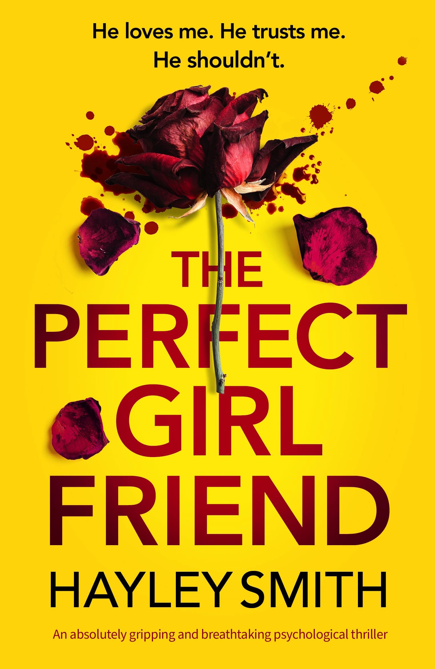 The Perfect Girlfriend: An absolutely gripping and breathtaking psychological thriller